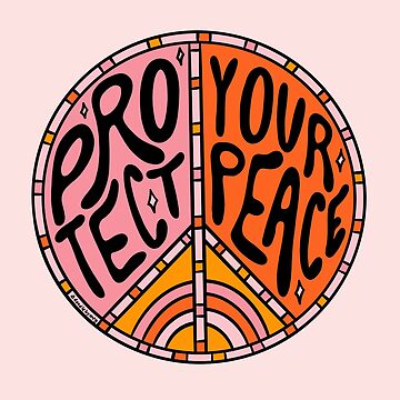 Artwork thumbnail, Protect Your Peace by doodlebymeg