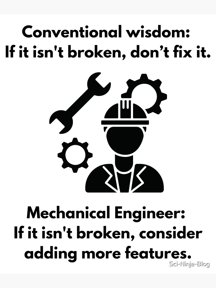 "Mechanical Engineer Joke" Poster for Sale by SciNinjaBlog Redbubble