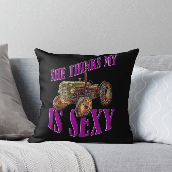 Item preview, She Thinks My Tractor Is Sexy designed and sold by Your Favorite Shop.