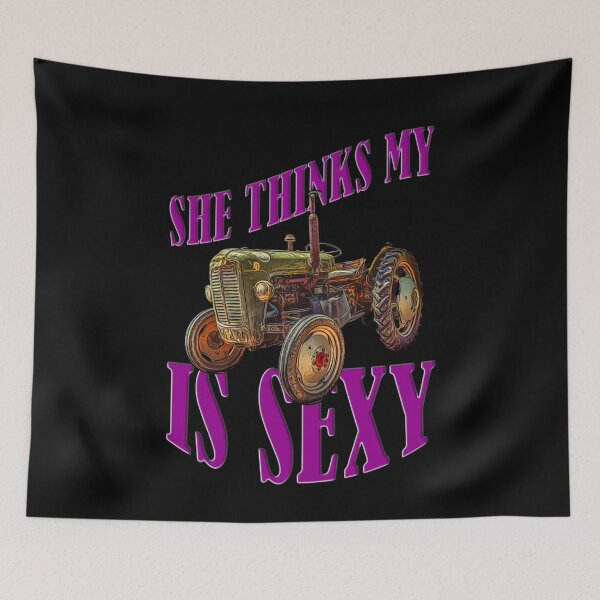 Item preview, She Thinks My Tractor Is Sexy designed and sold by Your Favorite Shop.