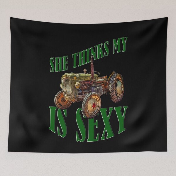 Item preview, She Thinks My Tractor Is Sexy designed and sold by Your Favorite Shop.