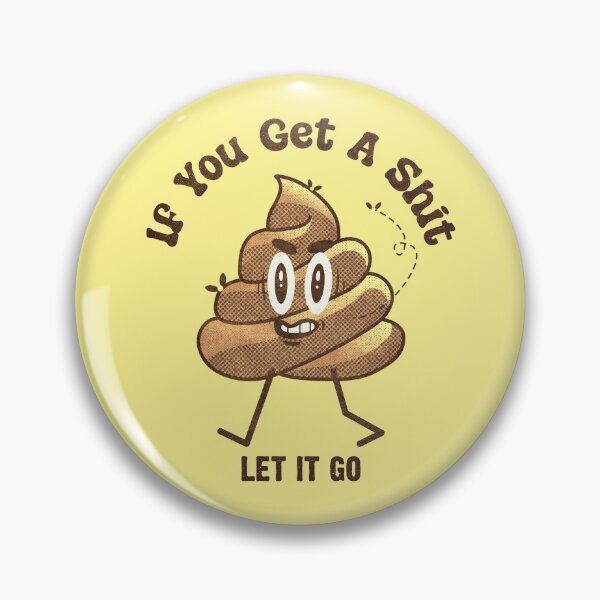 Item preview, Let Shit Go-Shit Emoji designed and sold by KAPAA.