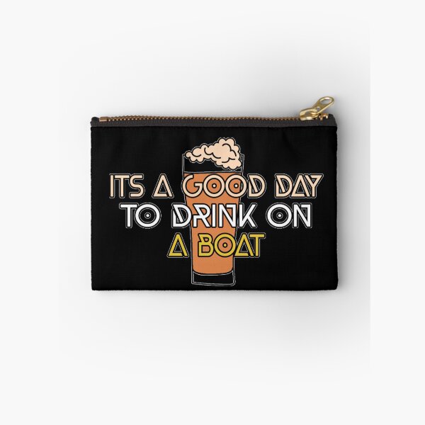 Item preview, It's a good day to drink on a boat designed and sold by ussastore.