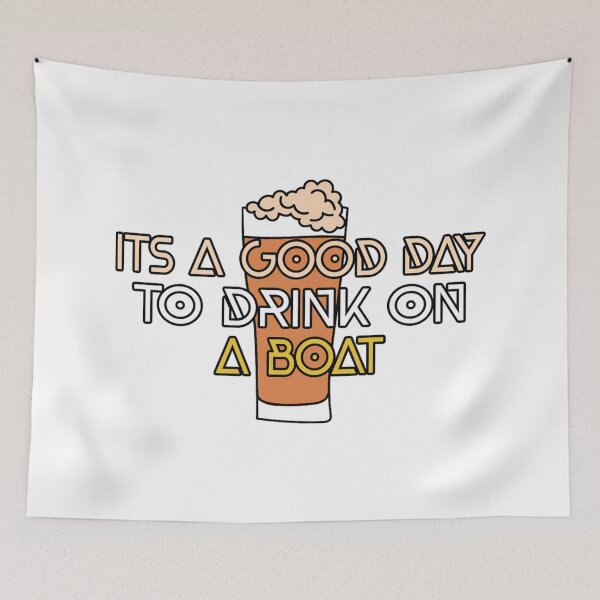 Item preview, It's a good day to drink on a boat designed and sold by ussastore.