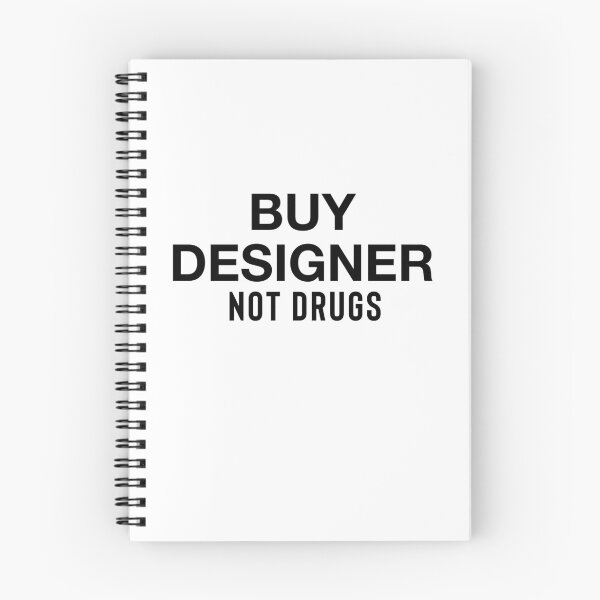 Item preview, BUY DESIGNER NOT DRUGS designed and sold by Trendyclubshop.
