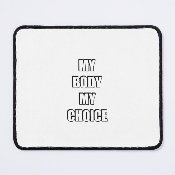 Item preview, My body my choice designed and sold by Inspirationmotivation.