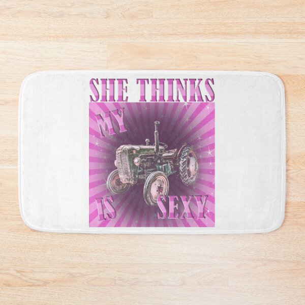 Item preview, She Thinks My Tractor Is Sexy designed and sold by Your Favorite Shop.