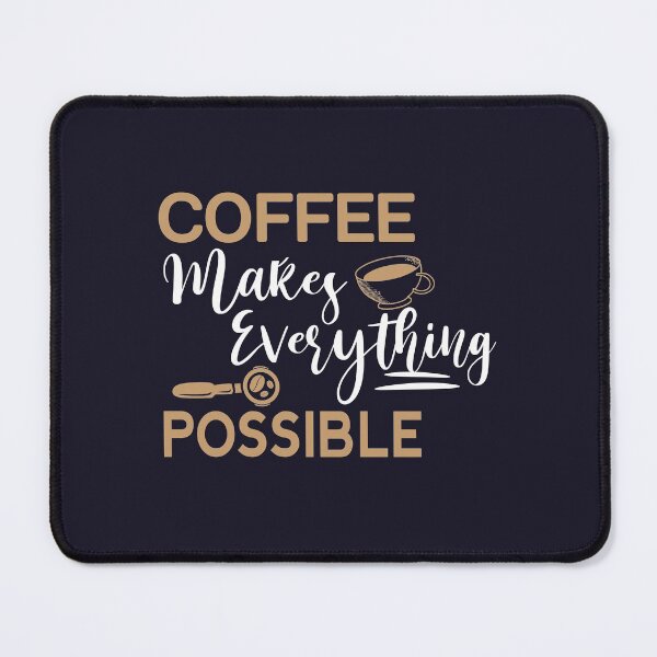 Item preview, coffee makes everything possible shirt , gift for friend, gift for girl friend , gift for boyfriend ,for coffee lovers designed and sold by jake aff47.