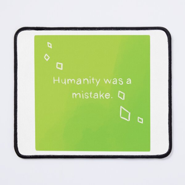 Item preview, Humanity was a mistake designed and sold by DoUgHnUt-BoMb.