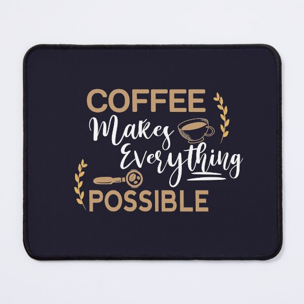 Item preview, coffee makes everything possible shirt , gift for friend, gift for girl friend , gift for boyfriend ,for coffee lovers designed and sold by jake aff47.