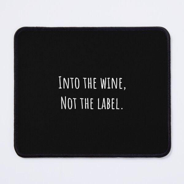 Item preview, Into The Wine Not The Label Drinking Alcohol Club Merlot designed and sold by dissolvablec.