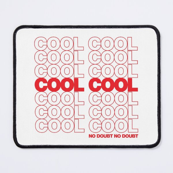 Item preview, Cool Cool - No Doubt No Doubt (Thank You 99) designed and sold by Justin Ellis.