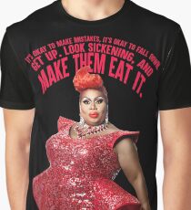 LATRICE ROYALE - MAKE THEM EAT IT Graphic T-Shirt