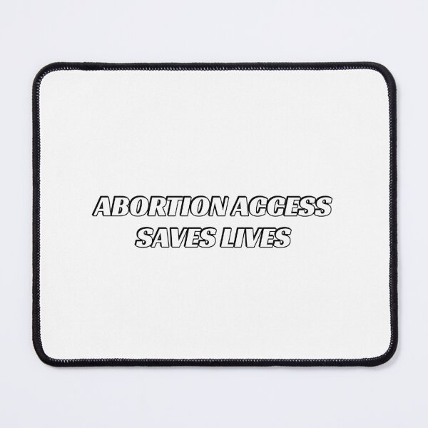 Item preview, ABORTION ACCESS SAVES LIVES - Keep abortion safe and legal - Pro Choice designed and sold by Inspirationmotivation.