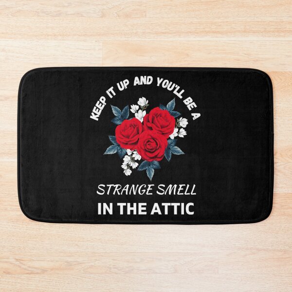 Item preview, Keep it up and You'll be a Strange Smell in the Attic Funny  designed and sold by HQ Prints.