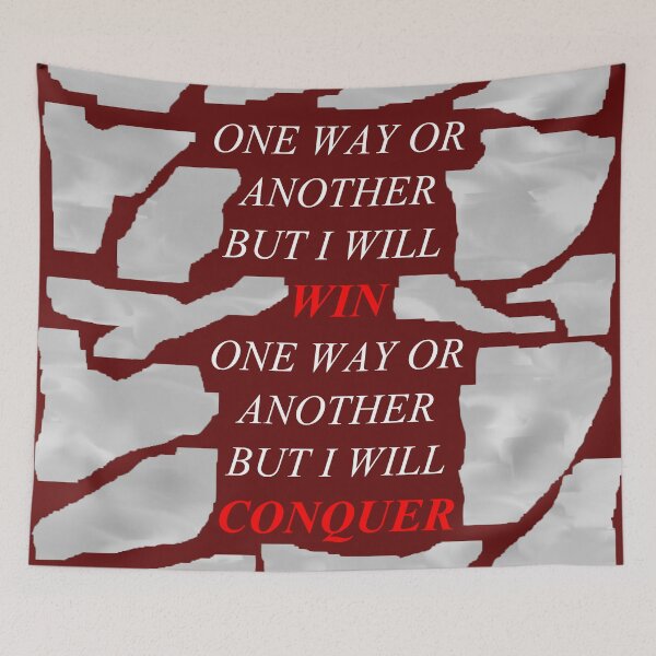 Item preview, One Way Or Another But I Will Win D71 designed and sold by SelfUpgrade.