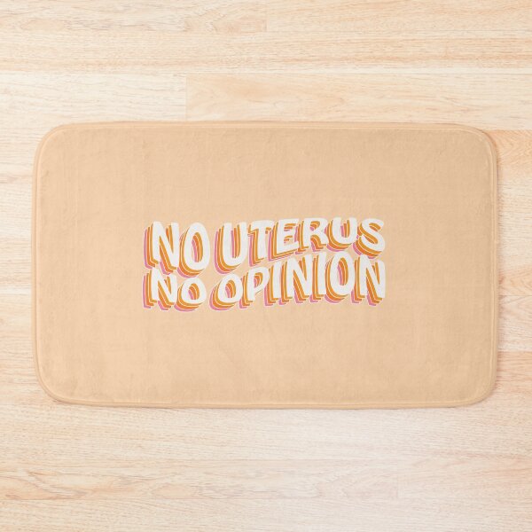 Item preview, No Uterus No Opinion - Pro-Choice Feminist - Women's Rights - Reproductive Rights - Keep Abortion Legal designed and sold by UBUCO.