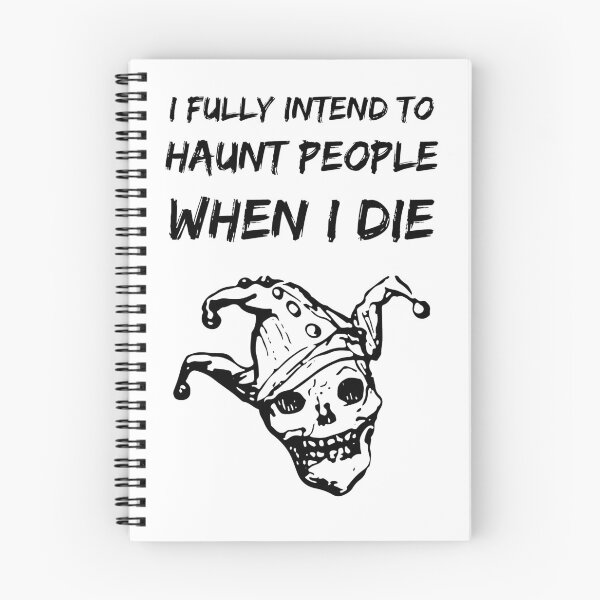 Item preview,  I Fully Intend to Haunt People When I Die WHITE 02 designed and sold by Wagdy-online.