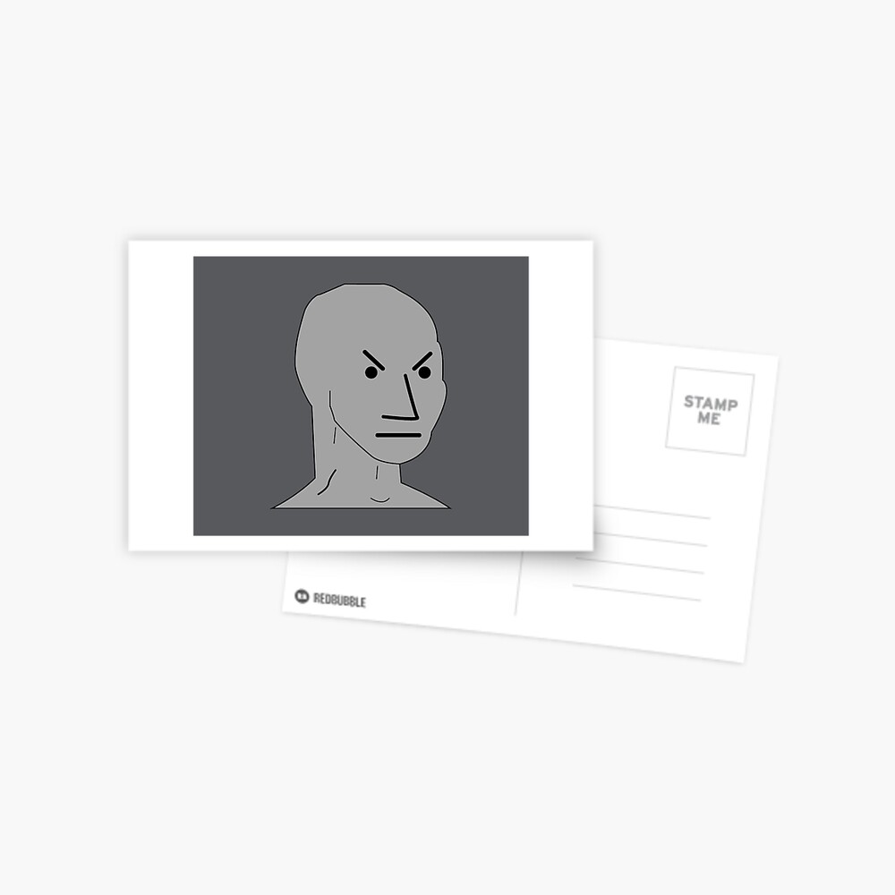 angry-npc-meme-postcard-for-sale-by-denisseinfeld-redbubble