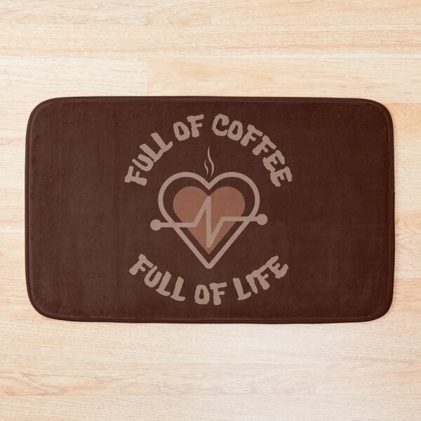 Item preview, Full Of Coffee Full Of Life designed and sold by thecooltable.