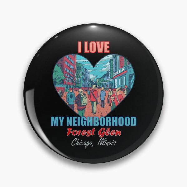 Item preview, I Love My Neighborhood Forest Glen Chicago - Community Pride designed and sold by artfulnotebook.