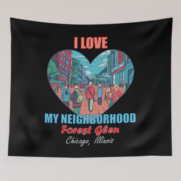 Item preview, I Love My Neighborhood Forest Glen Chicago - Community Pride designed and sold by artfulnotebook.