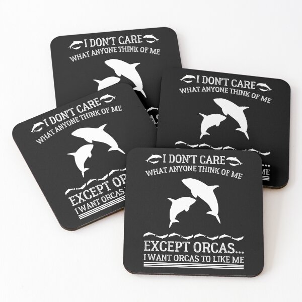 Item preview, I Don't Care What Anyone Thinks Of Me Except Orcas - Funny Orca Lover designed and sold by Usoubmaster.