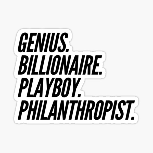 Item preview, Genius Billionaire Playboy Philanthropist Sticker designed and sold by SeidyRoper.