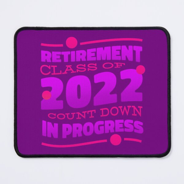 Item preview, retirement countdown retired 2022 funny pink purple designed and sold by Gossip Rag.