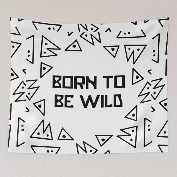Item preview, Born To Be Wild - For The Inner Kid designed and sold by babyleafshop.