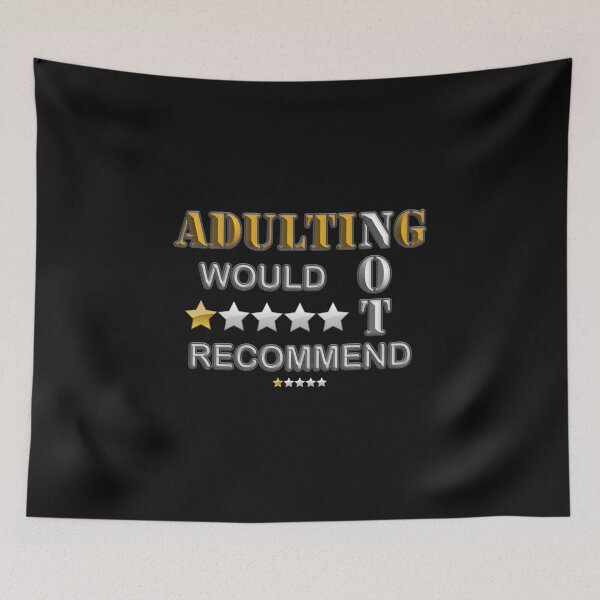 Item preview, Adulting will not recommend, Adulting, adult, funny, adulting is hard, adulthood, adulting sucks, adulting would not recommend, one star, quote, rating, overrated, anime, getting old, designed and sold by bimmer325.