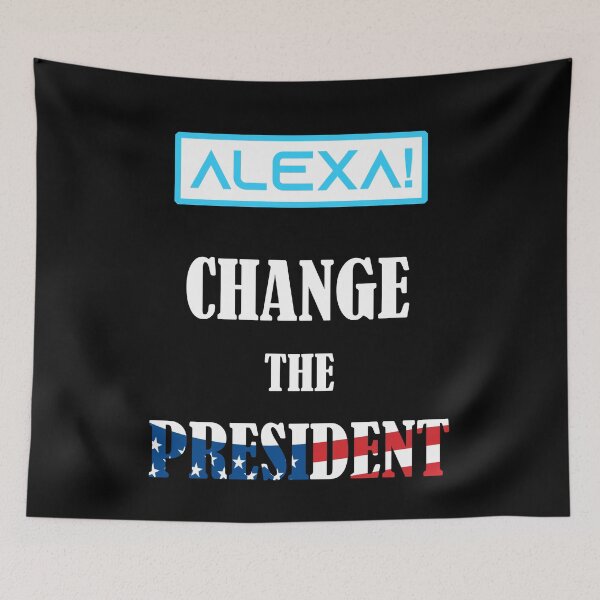 Item preview, Alexa Change The President designed and sold by Deni2000.