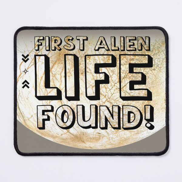 Item preview, First Alien Life Found on Europa! designed and sold by Pablo Carlos Budassi.