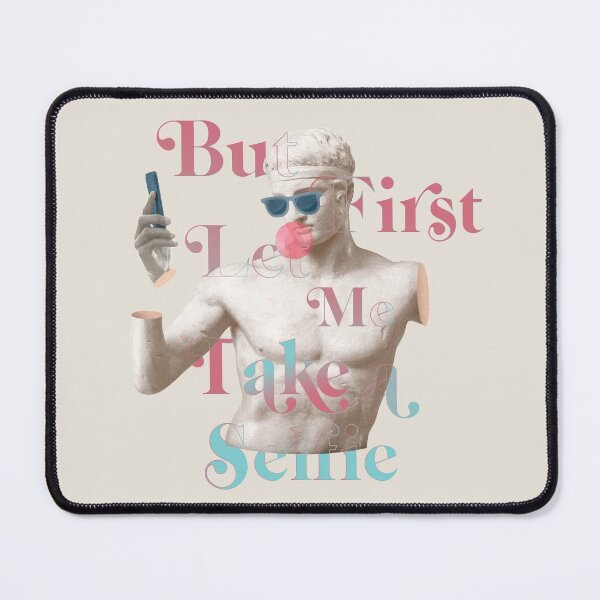 Item preview, But first let me take a selfie designed and sold by Datblastedboy.