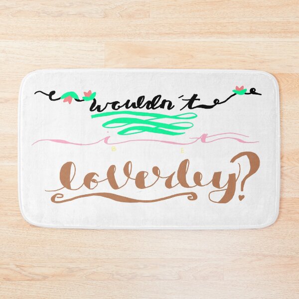 Item preview, Wouldn't it be Loverley? designed and sold by AddyCats.
