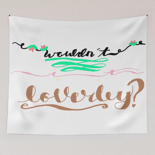 Item preview, Wouldn't it be Loverley? designed and sold by AddyCats.