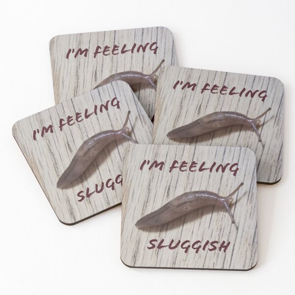 Item preview, Slug, I'm Feeling Sluggish.  designed and sold by Bumpulous.