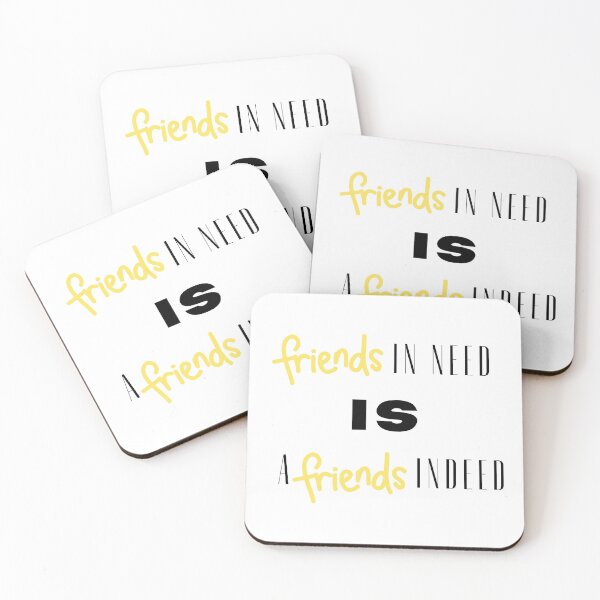 Item preview, Friend in Need is a Friend Indeed designed and sold by Renovapring ⭐⭐⭐⭐⭐.