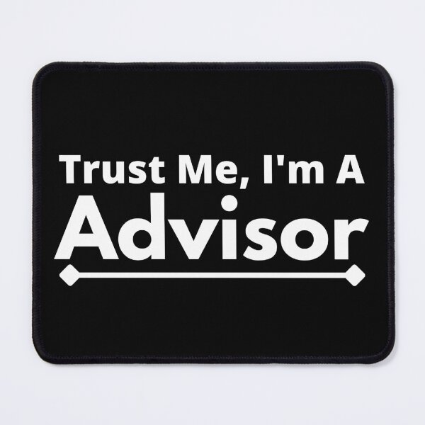 Item preview, Trust Me, I'm A Advisor designed and sold by T-shirtgallery.