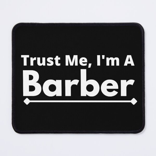 Item preview, Trust Me, I'm A Barber designed and sold by T-shirtgallery.