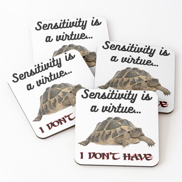 Item preview, Sensitivity is a virtue I don't have, funny, joke, Tortoise designed and sold by HazardPaay.