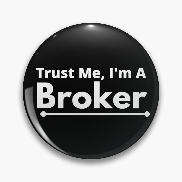 Item preview, Trust Me, I'm A Broker designed and sold by T-shirtgallery.