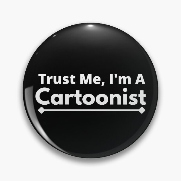 Item preview, Trust Me, I'm A Cartoonist designed and sold by T-shirtgallery.