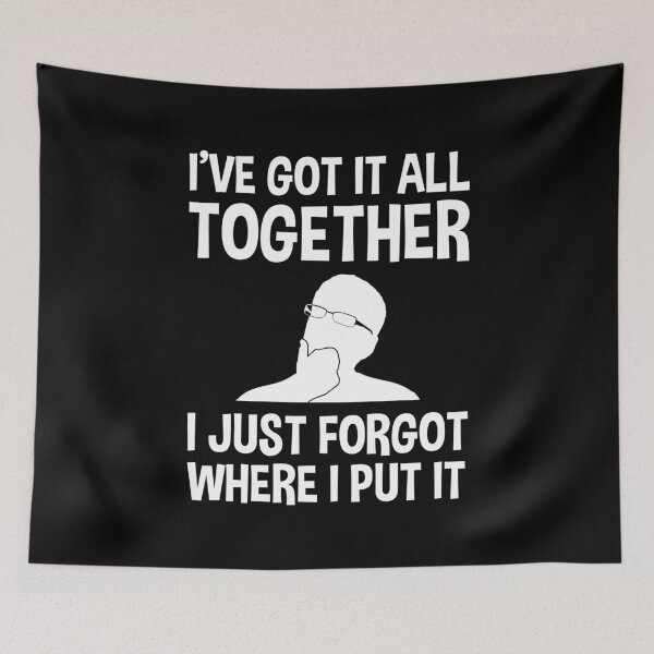 Item preview, I've Got It All Together - I Just Forgot Where I Put It designed and sold by Cat Lady Designs.