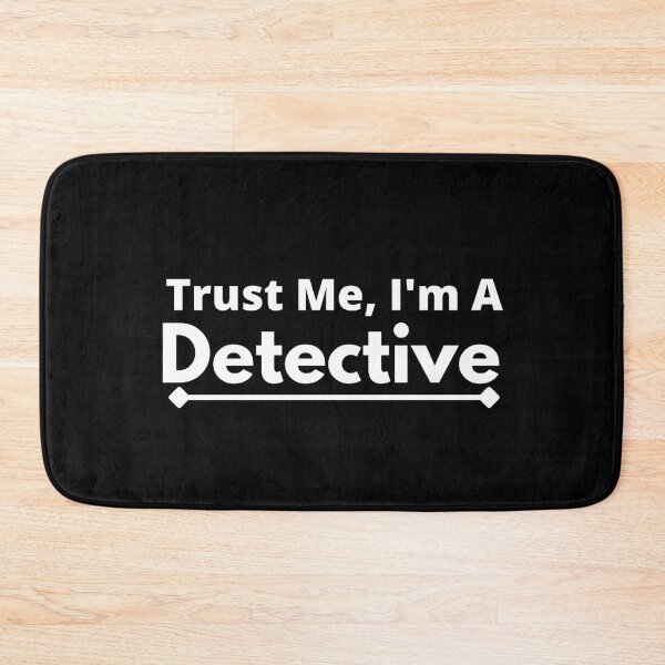 Item preview, Trust Me, I'm A Detective designed and sold by T-shirtgallery.