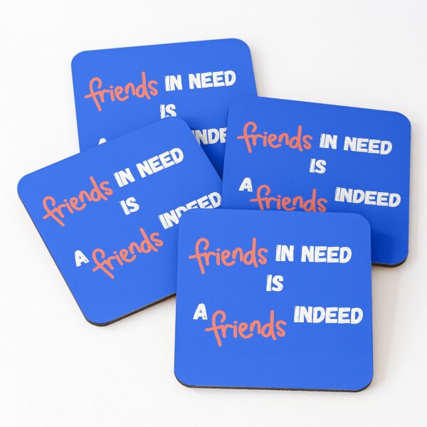 Item preview, Friend in Need is a Friend Indeed designed and sold by Renovapring ⭐⭐⭐⭐⭐.