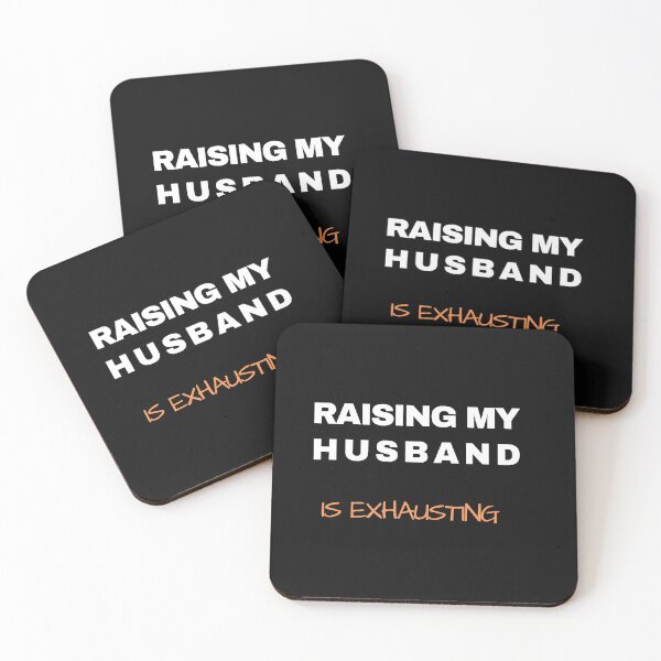 Item preview, raising My Husband Is Exhausting designed and sold by smart Mahdi.