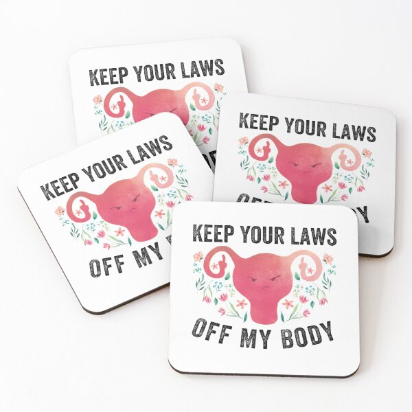 Item preview, Keep Your Laws Off My Body, My-choice, designed and sold by MoMasry.