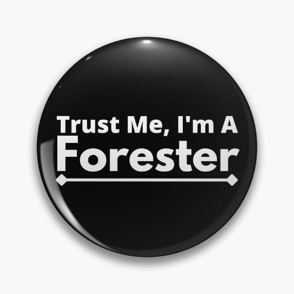 Item preview, Trust Me, I'm A forester designed and sold by T-shirtgallery.