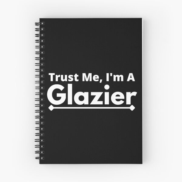 Item preview, Trust Me, I'm A glazier designed and sold by T-shirtgallery.